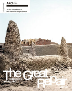 Cover of THE GREAT REPAIR: Politics of a Society of Repair—A Reader
ARCH+